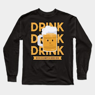 Drinking Beer Long Sleeve T-Shirt